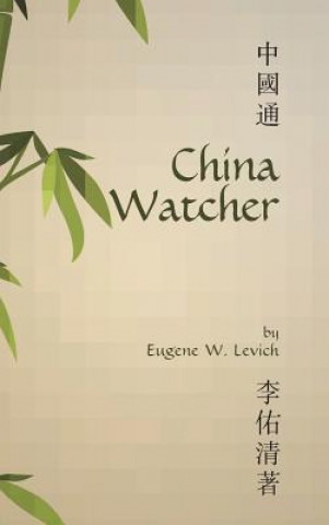 Carte China Watcher Phd Eugene Levich