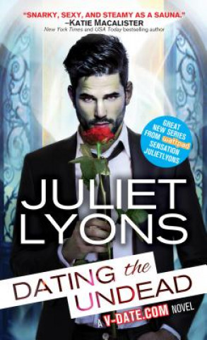 Könyv Dating the Undead Juliet Lyons