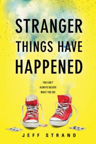 Kniha Stranger Things Have Happened Jeff Strand