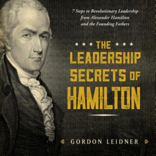 Könyv The Leadership Secrets of Hamilton Gordon Leidner