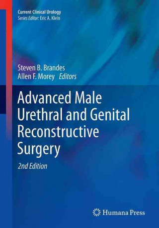 Книга Advanced Male Urethral and Genital Reconstructive Surgery Steven B. Brandes