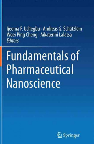 Książka Fundamentals of Pharmaceutical Nanoscience Ijeoma F. Uchegbu