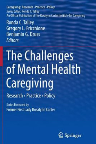Carte Challenges of Mental Health Caregiving Benjamin G. Druss