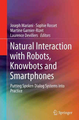 Knjiga Natural Interaction with Robots, Knowbots and Smartphones Joseph Mariani