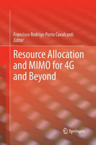 Buch Resource Allocation and MIMO for 4G and Beyond Francisco Rodrigo Porto Cavalcanti