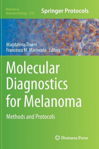 Könyv Molecular Diagnostics for Melanoma Francesco M. Marincola