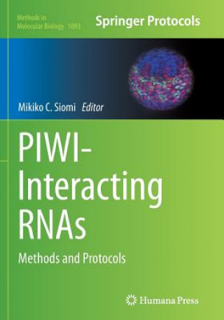 Kniha PIWI-Interacting RNAs Mikiko C. Siomi