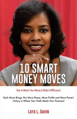 Buch 10 Smart Money Moves Laya L. Gavin