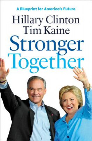 Kniha Stronger Together Hillary Rodham Clinton
