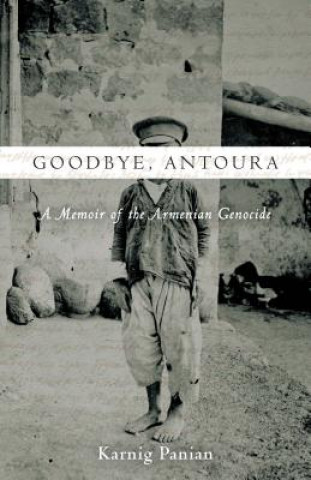 Könyv Goodbye, Antoura Karnig Panian