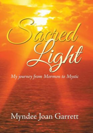 Книга Sacred Light Myndee Joan Garrett