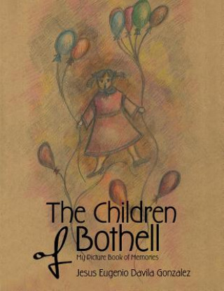 Kniha Children of Bothell Jesus Eugenio Davila Gonzalez