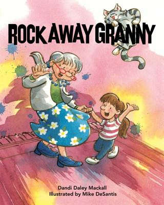 Książka Rock Away Granny Dandi Daley Mackall