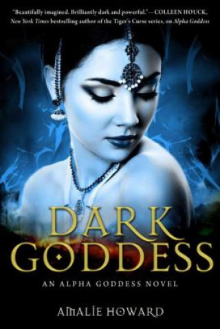Könyv Dark Goddess Amalie Howard