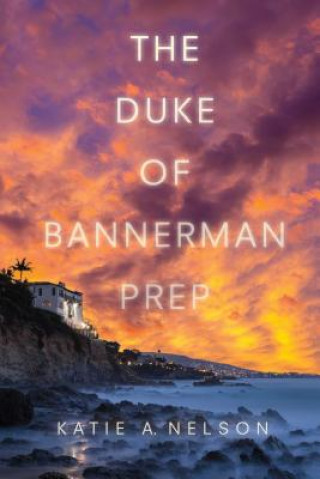 Buch Duke of Bannerman Prep Katie Nelson