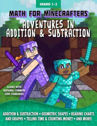 Kniha Math for Minecrafters: Adventures in Addition & Subtraction Sky Pony Press