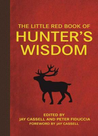 Carte The Little Red Book of Hunter's Wisdom Jay Cassell