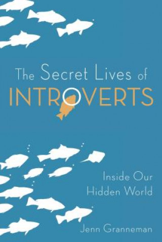 Книга Secret Lives of Introverts Jenn Granneman