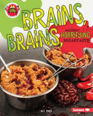 Książka Brains, Brains, and Other Horrifying Breakfasts Ali Vega