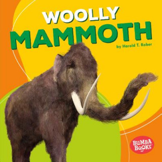 Knjiga Woolly Mammoth Harold Rober
