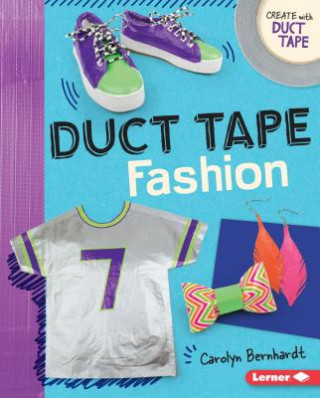 Könyv Duct Tape Fashion Carolyn Bernhardt