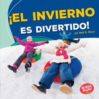 Kniha ?El Invierno Es Divertido! (Winter Is Fun!) Walt K. Moon