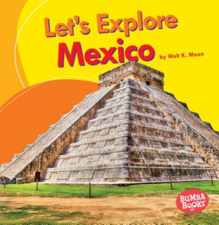 Carte Let's Explore Mexico Walt K. Moon