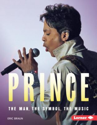 Kniha Prince: The Man, the Symbol, the Music Eric Braun