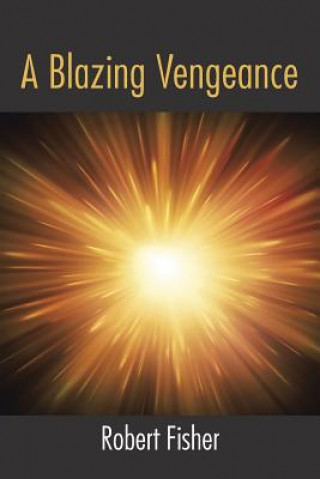 Buch Blazing Vengeance Robert Fisher