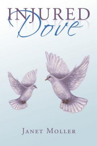 Kniha Injured Dove Janet Moller