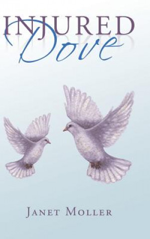 Książka Injured Dove Janet Moller