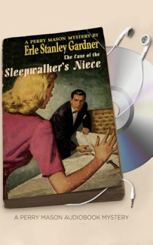 Audio The Case of the Sleepwalker's Niece Erle Stanley Gardner