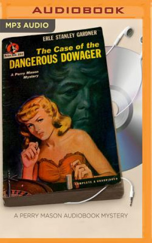 Digital The Case of the Dangerous Dowager Erle Stanley Gardner