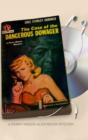 Аудио The Case of the Dangerous Dowager Erle Stanley Gardner