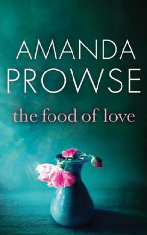 Audio The Food of Love Amanda Prowse
