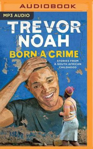Digital BORN A CRIME Trevor Noah