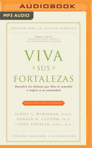 Digital Viva Sus Fortalezas: Descubra Los Talentos Que Dios Le Concedio E Inspire a Su Comunidad Albert L. Winseman