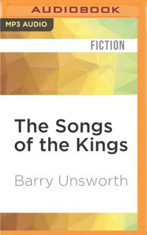 Digital The Songs of the Kings Barry Unsworth