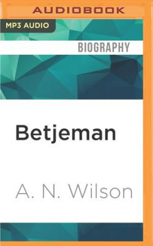 Digital Betjeman A. N. Wilson