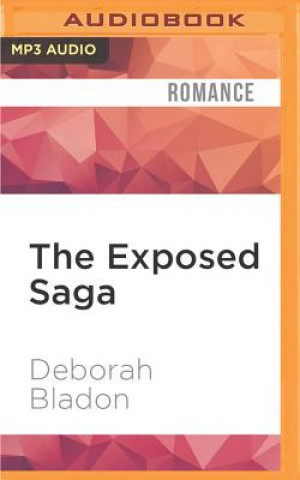 Digital The Exposed Saga: Part One, Part Two, Part Three & Part Four Deborah Bladon