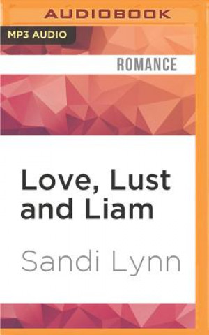 Digital Love, Lust and Liam Sandi Lynn