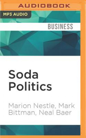 Digital Soda Politics: Taking on Big Soda (and Winning) Marion Nestle