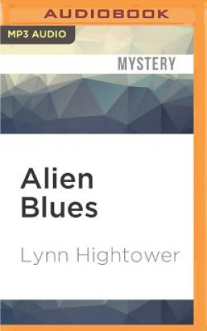 Digital Alien Blues Lynn Hightower