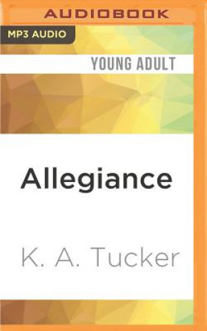 Digital Allegiance K. A. Tucker