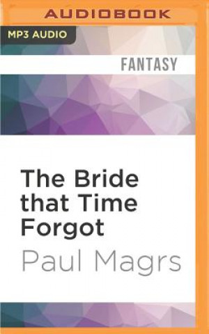 Digital The Bride That Time Forgot Paul Magrs