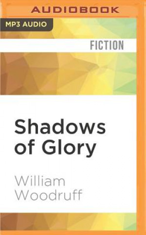 Digital Shadows of Glory William Woodruff