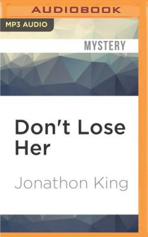 Digital Don't Lose Her Jonathon King