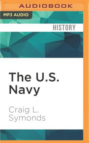 Digital The U.S. Navy: A Concise History Craig L. Symonds