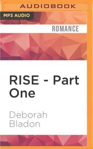 Digital Rise - Part One Deborah Bladon
