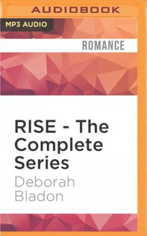 Digital Rise - The Complete Series: Part One, Part Two & Part Three Deborah Bladon